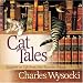 Cat Tales: Snippets on Life from Our Favorite Felines