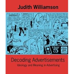 Decoding Advertisements: Ideology and Meaning in Advertising (Ideas in Progress)