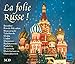 La Folie Russe!