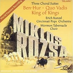 Three Choral Suites: Ben-Hur Quo Vadis King of
