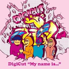 DigiCut�gMy name is...�h