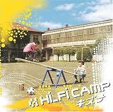 [CD]Hi-Fi CAMP キズナ 初回限定盤(CD-EXTRA仕様)