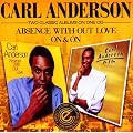 Absence With Out Love / On & On