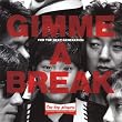 GIMME A BREAK(�c����Y�A�ē����_)