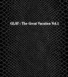 THE GREAT VACATION VOL.1~SUPER BEST OF GLAY~(��������A)(DVD�t)