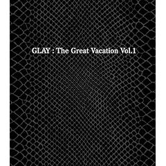 【クリックで詳細表示】THE GREAT VACATION VOL.1～SUPER BEST OF GLAY～(初回限定盤A)(DVD付) [CD＋DVD， Limited Edition]