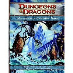 Neverwinter Campaign Setting: A 4th edition Dungeons & Dragons Supplement (4th Edition D&D)