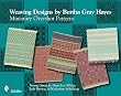 Weaving Designs By Bertha Gray Hayes: Miniature Overshot Patterns