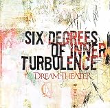 [Music] Six Degrees of Inner Turbulence