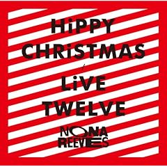 HiPPY CHRiSTMAS / LiVE TWELVE