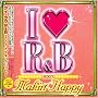 I LOVE R&B2007 ���C�L���E�n�b�s�[