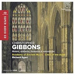 �N���X�g�t�@�[�E�M�{���Y: ���y&��y��i�W (Gibbons : Motets, anthems, fantasias & voluntaries / Richard Egarr (Cond&Org), Academy of Ancient Music, Choir of the AAM) [SACD Hybrid] [�A����]