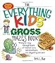 The Everything Kids' Gross Mazes Book: Wind Your Way Through Hours of Twisted Turns, Sick Shortcuts, And Disgusting Detours! (Everything Kids Series)
