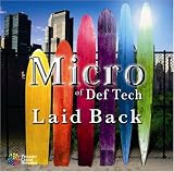 [CD]Micro of Def Tech Laid Back