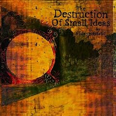 Destruction of Small Ideas [12 inch Analog]