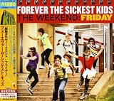 [CD]フォーエヴァー・ザ・シッケスト・キッズ 胸騒ぎのウィークエンド:フライデイ