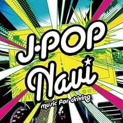 J-POP Navi-music for driving-