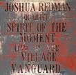 Spirit Of The Moment: Live At The Village Vanguard