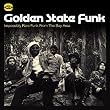Golden State Funk - Impossibly Rare Funk