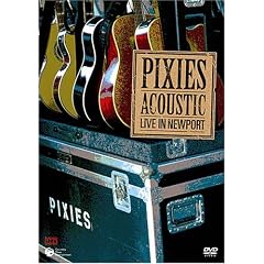 Pixies『Acoustic Live In Newport』