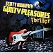 GUILTY PLEASURES THRILLER