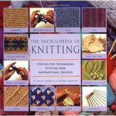 【クリックで詳細表示】Encyclopaedia of Knitting Techniques： A Step-by-step Visual Dictionary to Over 200 Stiches and How to Use Them [ペーパーバック]
