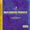 Useless Trinkets: B Sides Soundtracks 1996-2007