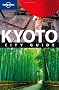 Lonely Planet Kyoto: City Guide