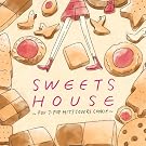 SWEETS HOUSE ~for J-POP HIT COVERS COOKIE~