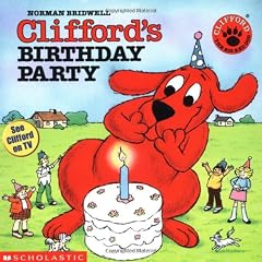 Clifford's Birthday Party (Clifford the Big Red Dog)