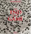 The End of the Game: The Last Word from Paradise: a Pictoral Documentation of the Origins, History & Prospects of the Big Game in Africa