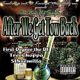 After We Get Tow Back (feat. First Degree the De & SINsemilla) [Explicit]