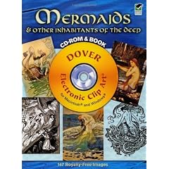 Mermaids and Other Inhabitants of the Deep CD-ROM and Book (Dover Electronic Clip Art)