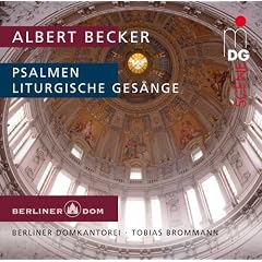 Albert Becker: Psalmen; Liturgische Gesnge [Hybrid SACD]