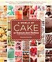 A World of Cake: 150 Recipes for Sweet Traditions From Cultures Around the World
