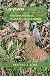 Capybaras: A Natural History of the World's Largest Rodent