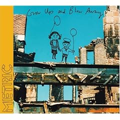 Grow Up & Blow Away (Dig)