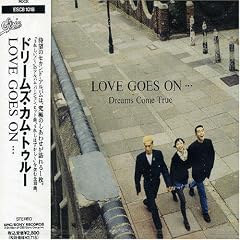 LOVE GOES ON�E�E�E
