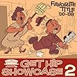 GET HIP SHOWCASE 2