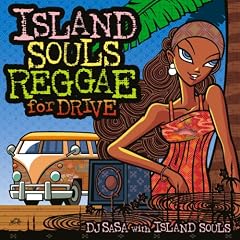 ISLAND SOULS REGGAE for DRIVE
