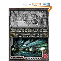 3D Game Textures: Create Professional Game Art Using Photoshop