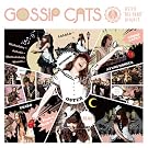 GOSSIP CATS