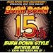 BURN DOWN STYLE 15thANNIVERSARY ANTHEM MIX