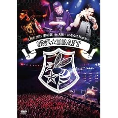 ONE��DRAFT LIVE 2011 �u�I�̑��v in ��� ~at �Ȃ��Hatch~ [DVD]