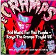 Bad Music for Bad People: Songs the Cramps Taught Us
