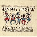 Handel's Messiah: Soulful Celebration