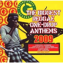 Biggest Reggae One Drop Anthems 2009