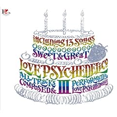 LOVE PSYCHEDELICO III