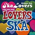 LOVERS SKA~Sing With You~