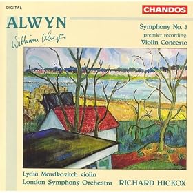 Alwyn: Symphony No. 3 / Violin Concerto